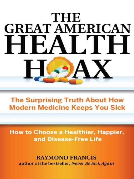Title details for The Great American Health Hoax by Raymond Francis - Available